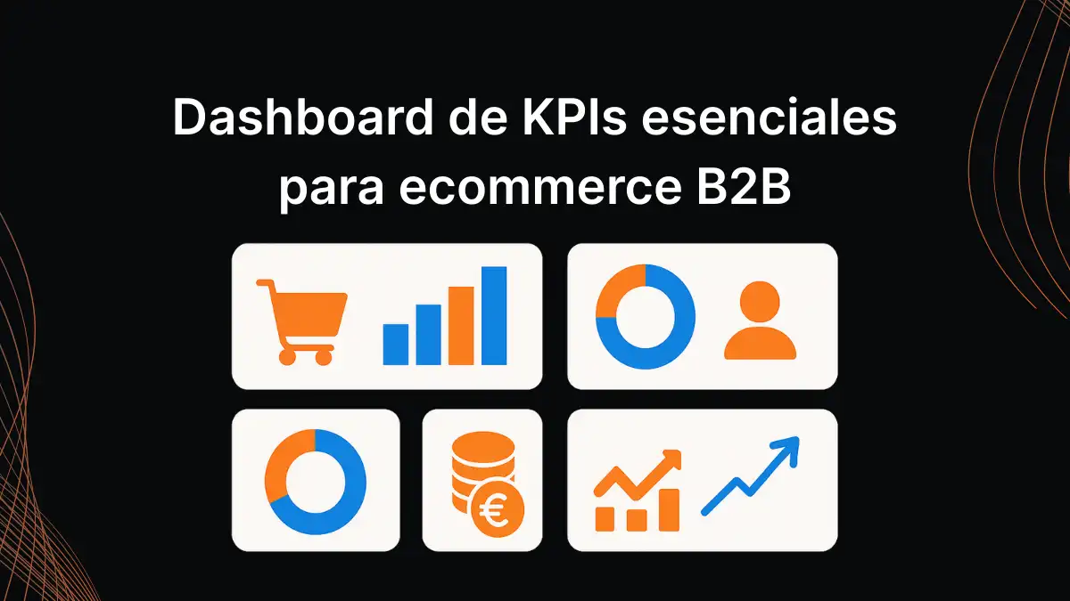 Panel de control con métricas clave B2B como GMV, CLV, CAC y tasas de conversión